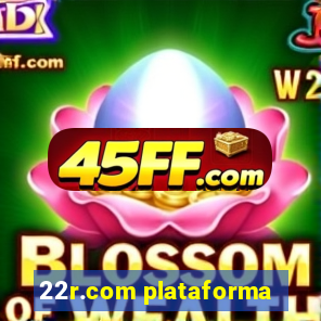 22r.com plataforma